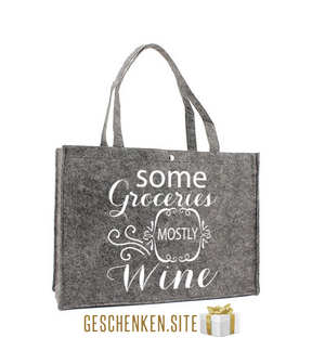 Gray felt bag &#039;Some groceries mostly wine&#039;