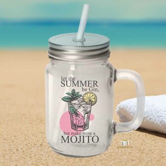 Let the summer be Gin, but make mine a Mojito Mason Jar 12oz